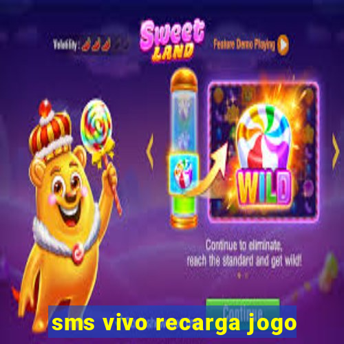 sms vivo recarga jogo